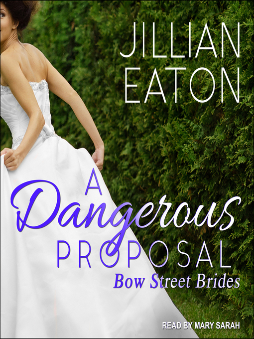 Title details for A Dangerous Proposal by Jillian Eaton - Available